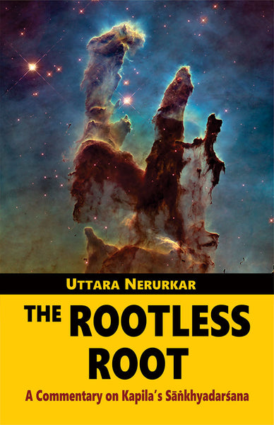 The Rootless Root: A Commentary on Kapila's Sankhyadarsana