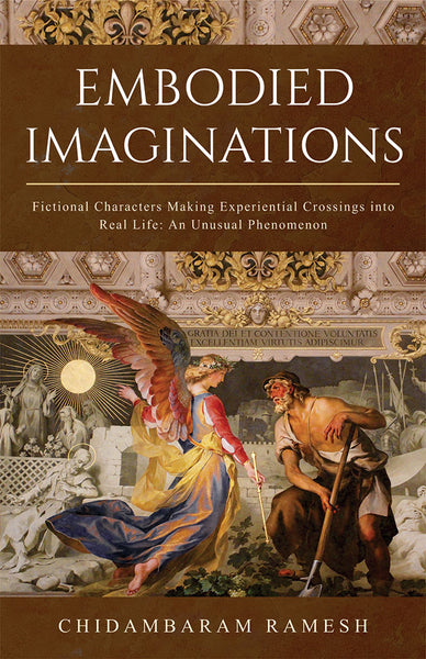 Embodied Imaginations: Fictional Characters Making Experiential Crossings into Real Life: An Unusual Phenomenon