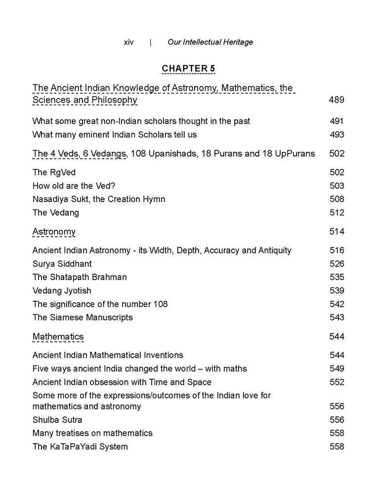 Our Intellectual Heritage: There exists a large body of evidence for the width, depth and accuracy of the ancient Indian Knowledge