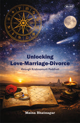 Unlocking Love-Marriage-Divorce through Krishnamurti Paddhati