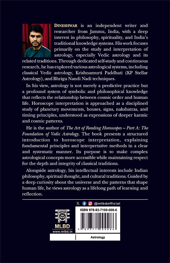 The Art of Reading Horoscopes: Simplified and Comprehensive, Part-1 (The Foundation of Vedic Astrology)