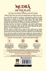 Mudra on the Plate: The Yoga and Wisdom of Eating with Your Hands