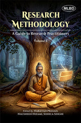 Research Methodology: A Guide to Research Practitioners (Volume 1)
