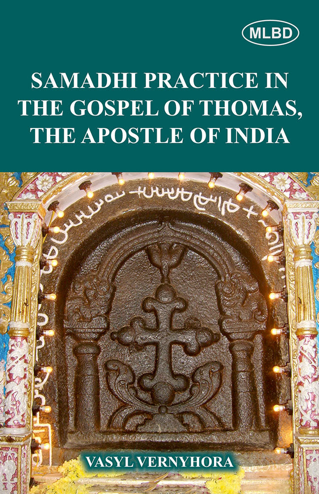 Samadhi Practice in The Gospel of Thomas, The Apostle of India