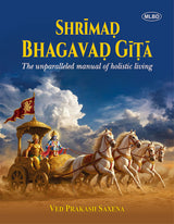 Shrimad Bhagavad Gita (The Unparalleled Manual of Holistic Living)