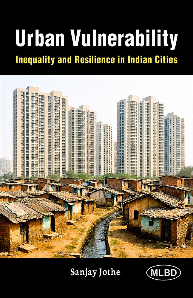 Urban Vulnerability: Inequality and Resilience in Indian Cities
