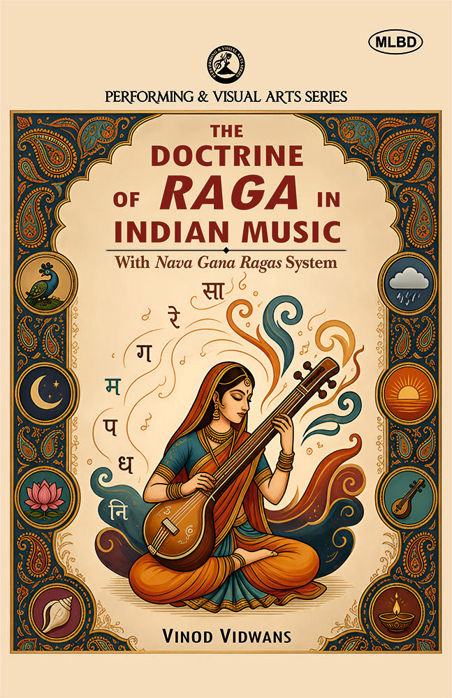 The Doctrine of Raga in Indian Music: With Nava Gana Ragas System
