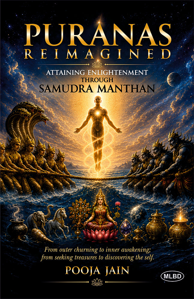 Puranas Reimagined: Attaining Enlightenment Through Samudra Manthan (From Outer Churning to Inner Awakening from Seeking Treasures to Discovering the Self)