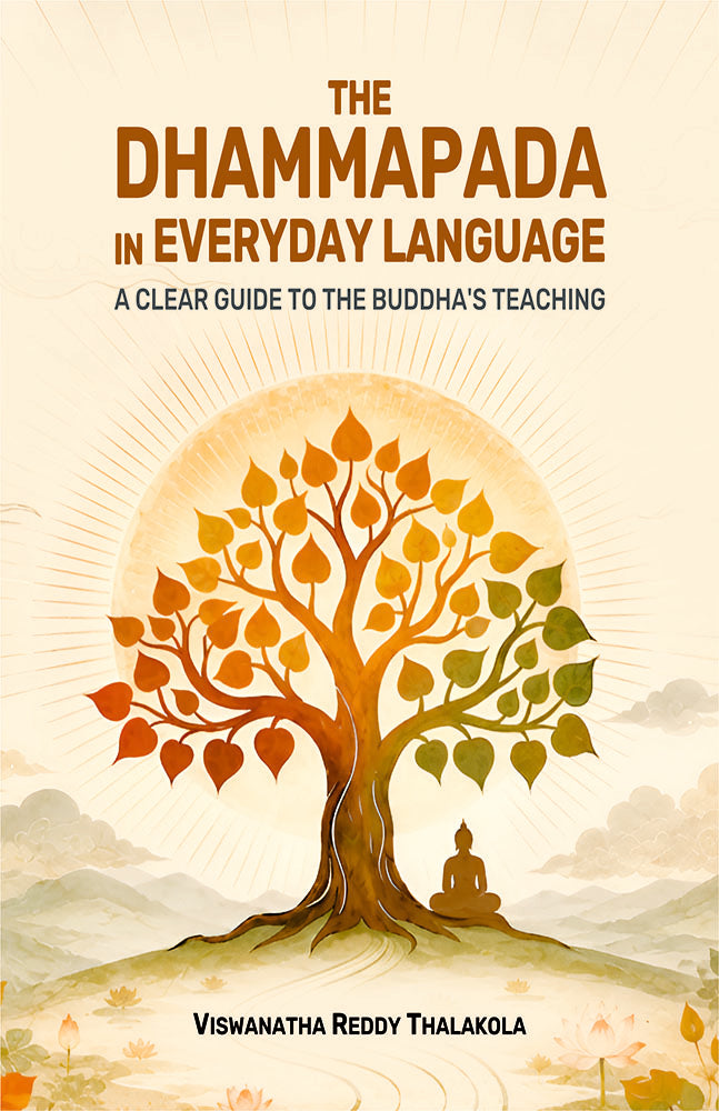 The Dhammapada in Everyday Language: A Clear Guide to the Buddha's Teaching