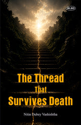 The Thread That Survives Death