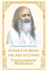 Science of Being and Art of Living: Transcendental Meditation