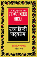 A Course in Advanced Hindi (2 Pts. in one)