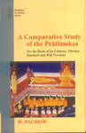 A Comparative Study of the Pratimoksha: On the Basis of its Chinese, Tibetan, Sanskrit and Pali Versions