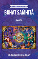Brhat Samhita of Varahamihira ( Vol. 1): with english translation, exhaustive notes and literary comments