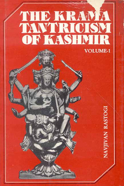 The Karma Tantricism of Kashmir (Vol. 1)