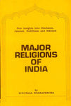 Major Religions of India: New Insight into Hinduism, Jainism, Buddhism, Sikhism