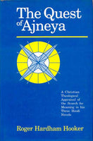 The Quest of Ajneya: A Christian Theological Appraisal of the Search for Meaning in His Three Hindi Novels