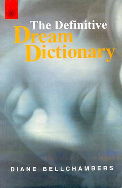 The Definitive Dream Dictionary