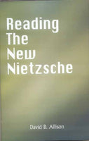 Reading the New Nietzche: The Birth of Tradegy, The Gay Science, Thus spoke Zarathustra, and on the Genealogy of Morals