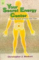 Your Secret Energy Center: Taking Care of Your Dan-Tien
