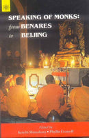 Speaking of Monks: From Benares to Beijing