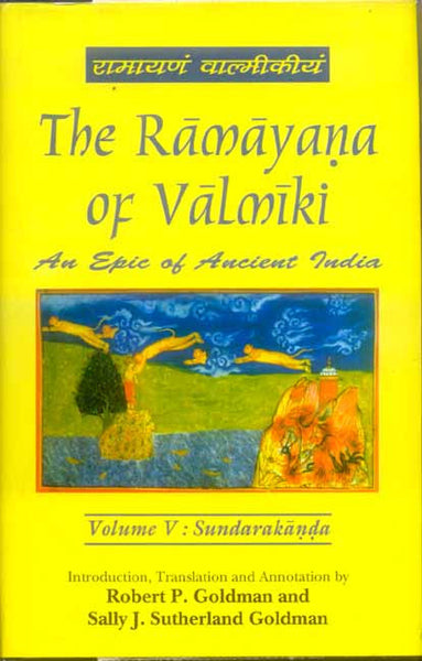 The Ramayana of Valmiki, Vol.5: Sundarakanda: An Epic of Ancient India