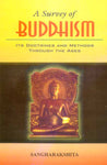 A Survey of Buddhism