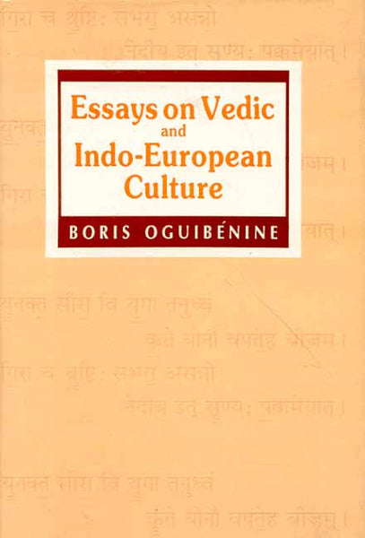 Essays on Vedic and Indo-European Culture