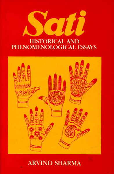 Sati: Historical and Phenomenological Essays