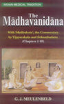 The Madhavanidana: With 'Madhukosa', the Commentary by Vijayaraksita and Srikanthadatta (Chapters 1-10)
