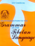 An Introduction to the Grammar of the Tibetan Language