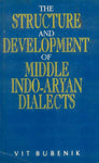 Structure and Development of Middle Indo Aryan Dialects
