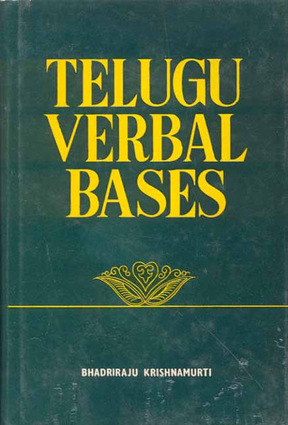 Telugu Verbal Bases: A Comparative and Descriptive Study