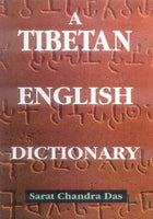 A Tibetan English Dictionary: With Sanskrit Synonyms