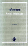 Sangitanarayana (2 Vols.): (A Seventeenth centuary text on music and dance from Orissa)