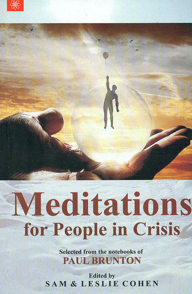 Meditations for People in Crisis: Crisis suffering are inevitable. But there is a power deep within each one of us which enlightens our soul and vigors our mind.