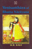 Venisamhara of Bhatta Narayana: The commentary of Jagaddhara

Curtailed or Enlarged as necessary, various readings, a literal English translation, critical and explanatory notes in english