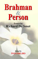 Brahman and Person: Essays by Richard De Smet