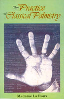 The Practice of Classical Palmistry