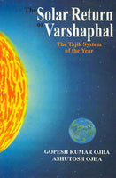 The Solar Return or Varshaphal: The Tajik System of the Year
