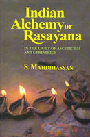 Indian Alchemy or Rasayana: In the light of asceticism and gerlatrics