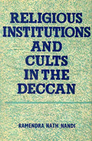 Religious Institutions and Cults in the Deccan: A.D. 600-A.D. 1000