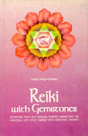 Reiki with Gemstones: Activating Your Self Healing Powers Connecting the Universal