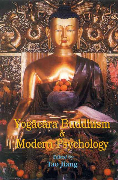 Yogacara Buddhism and Modern Psychology