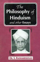 The Philosophy of Hinduism and Other Essays