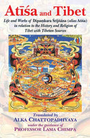 Atisa and Tibet: Life and Works of Dipamkara Srijnana (alias Atisa) in relation to the History and Religion of Tibet with Tibetan Sources