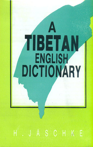 A Tibetan English Dictionary: Enlarged Edition