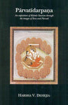 Parvatidarpana: An Exposition of Kashmir Saivism through the Images of Siva And Parvati