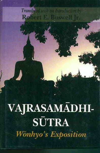 Vajrasamadhi-Sutra: Wonhyo's Exposition