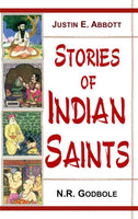 Stories of Indian Saints (Parts I and II, Bound in One): Translation of Mahipati's Marathi Bhaktavijaya